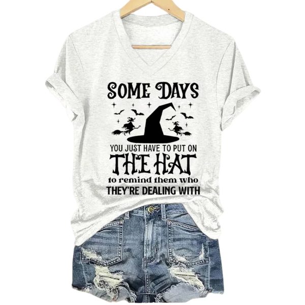 Women’s Some Days You Just Have To Put On The Hat Print V Neck T-shirt