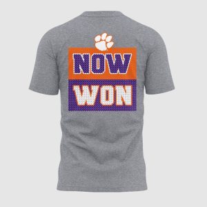 2025 Now Won Clemson Football T Shirt