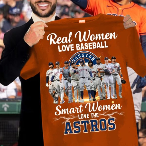 Astros Real Women Love Baseball Smart Women Love The Astros Shirt