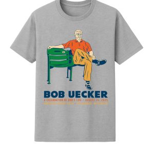 Bob Uecker A Celebration Of Bob's Life August 25 2025 Shirt
