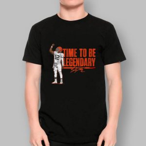Browns Shedeur Sanders Time To Be Legendary Shirt