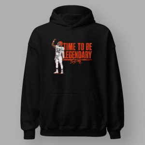 Browns Shedeur Sanders Time To Be Legendary Shirt