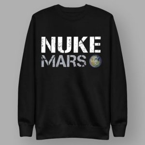 Elon Musk Nuke Mars Shirt
