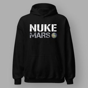 Elon Musk Nuke Mars Shirt