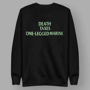 Gabby Williams Death Taxes One Legged Marine Shirt