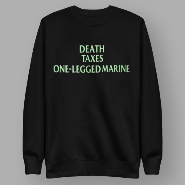 Gabby Williams Death Taxes One Legged Marine Shirt
