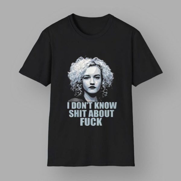 Josh Brolin I Don’t Know Shit About Fuck Weapons Shirt