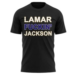 Lamar Fuckin Jackson Baltimore Ravens T Shirt