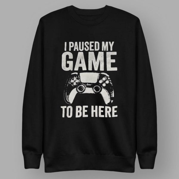 Mitch Jebb I Paused My Game To Be Here Shirt