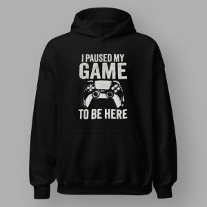 Mitch Jebb I Paused My Game To Be Here Shirt