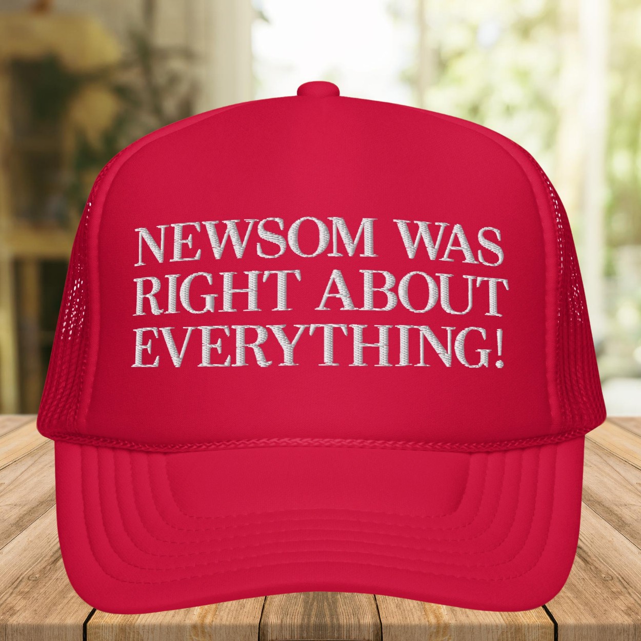 Newsom Was Right About Everything Hat