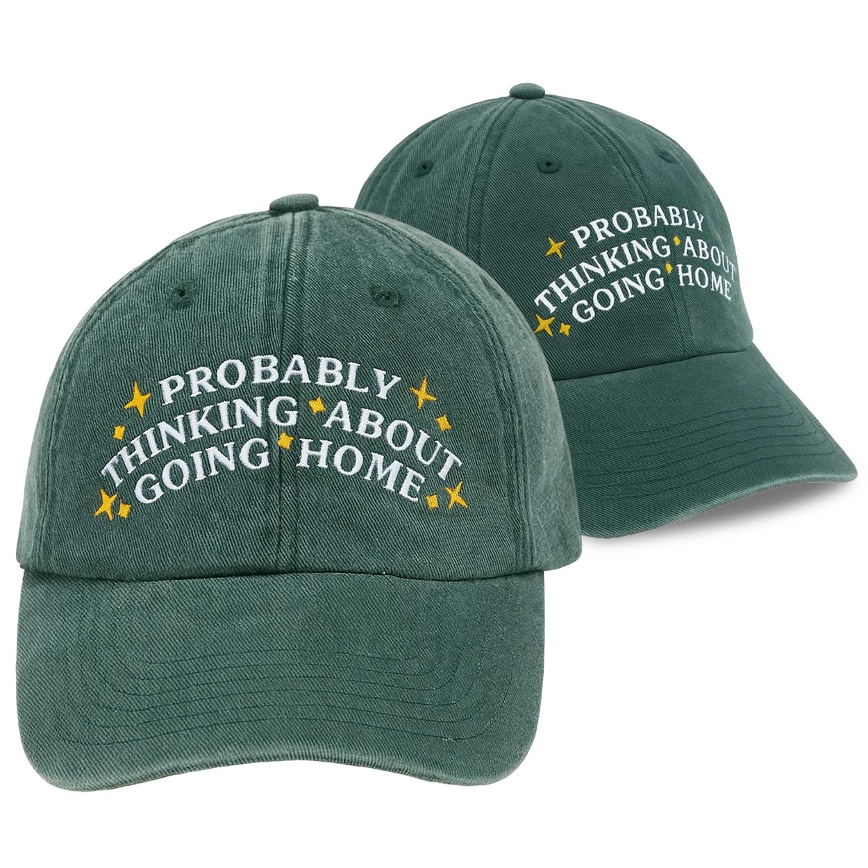 Probably Thinking About Going Home Cap Probably Thinking About Going Home Cap