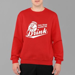 Reds This Team Makes Me Drink Shirt