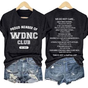 Retro Proud Member Of WDNC Club Est 2025 We Do Not Care Print T-Shirt