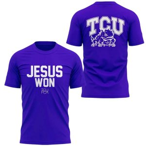 2025 TCU Horned Frogs Jesus Won T-Shirt