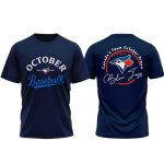 Blue Jays October Baseball 2025 Canada's Team October Dream Shirt