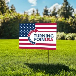 Charlie Kirk Turning Point USA Yard Sign