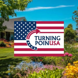 Charlie Kirk Turning Point USA Yard Sign