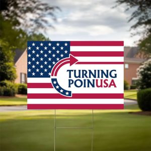 Charlie Kirk Turning Point USA Yard Sign