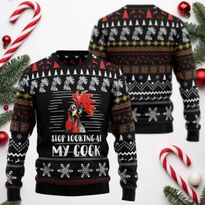 Funny Rooster Stop Looking at My Cock Christmas Sweater
