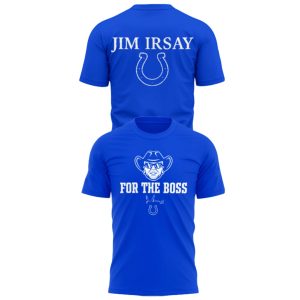 Limited Edition Colts For The Boss Jim Irsay 2025 T shirt