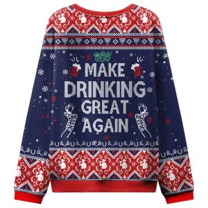 Make Drinking Great Again Ugly Christmas Sweater