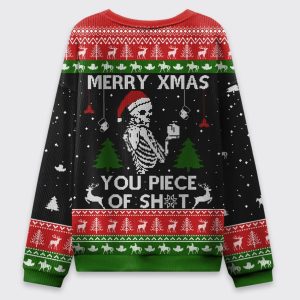 Merry Xmas You Piece Of Shit Skeleton Ugly Christmas Sweater 1 Merry Xmas You Piece Of Shit Skeleton Ugly Christmas Sweater
