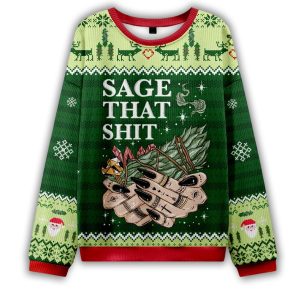 Sage That Shit Ugly Christmas Sweater