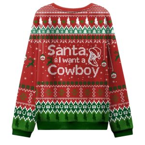 Santa I Want A Cowboy Ugly Christmas Sweater