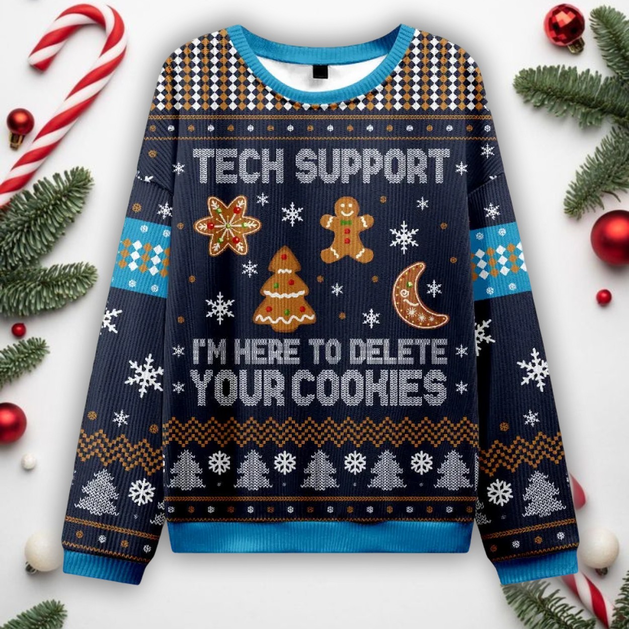Tech Support I'm Here To Delete Your Cookies Ugly Christmas Sweater