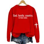 Women's God Family Country in that order Printed Sweatshirt