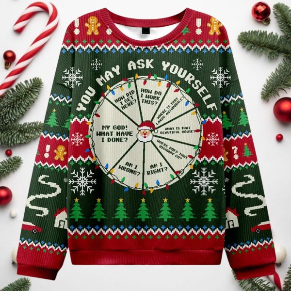 You May Ask Yourself Ugly Christmas Sweater