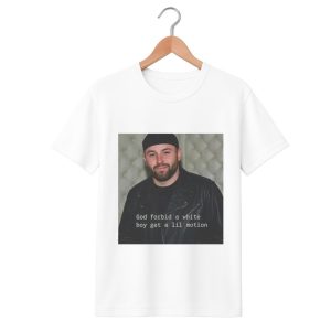 Baker Mayfield God Forbid A White Boy Get A Lil Motion Shirt