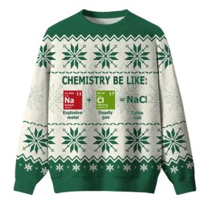 Chemistry Be Like Ugly Christmas Sweater