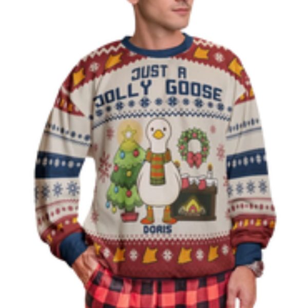 Customized Just A Jolly Goose Ugly Sweater