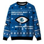 Employees Must Stop Crying Before Returning To Work Ugly Christmas Sweater
