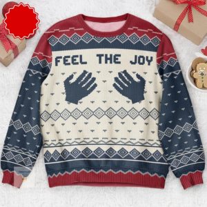 Feel The Joy Ugly Christmas Sweater