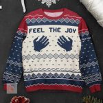 Feel The Joy Ugly Christmas Sweater