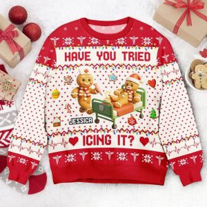 Funny Nurse Have You Tried Icing It Ugly Christmas Sweater 2 Funny Nurse Have You Tried Icing It Ugly Christmas Sweater