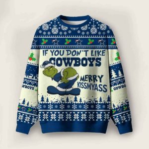 Grnch If You Don’t Like Cowboys Merry Kissmyass Ugly Christmas Sweater
