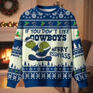Grnch If You Don’t Like Cowboys Merry Kissmyass Ugly Christmas Sweater