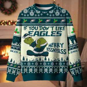 Grnch If You Don’t Like Eagles Merry Kissmyass Ugly Christmas Sweater