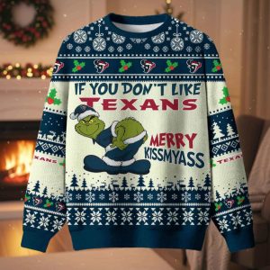 Grnch If You Don't Like Texans Merry Kissmyass Ugly Christmas Sweater