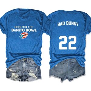 Here For The Benito Bowl Bad Bunny 22 Tee