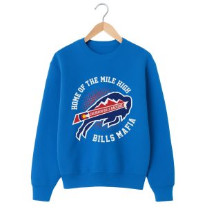 Home Of The Mile High Bills Mafia Shirt
