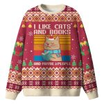 I Like Cats And Books And Maybe 3 People Ugly Christmas Sweater
