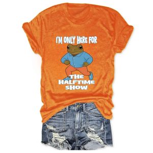 I'm Only Here For The Half Time Show Bad Bunny Tee