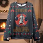 Jesus The Ultimate Deadlifter Ugly Christmas Sweater