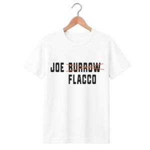 Joe Burrow Joe Flacco Shirt