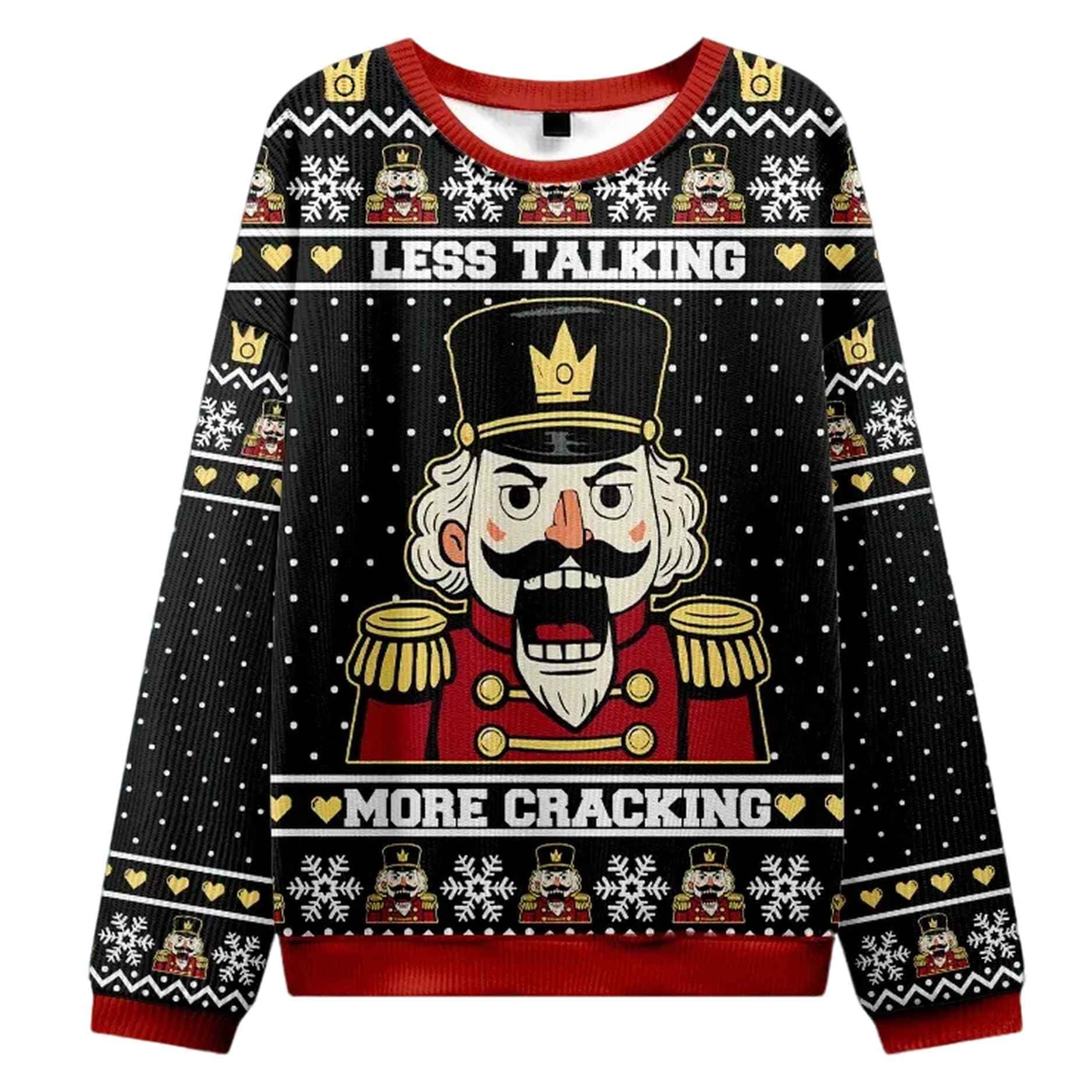 Nutcracker Less Talking More Cracking Christmas Ugly Sweater Nutcracker Less Talking More Cracking Christmas Ugly Sweater